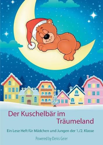 Cover image for Der Kuschelbar im Traumeland: Ein Lese Heft fur Madchen und Jungen der 1./2. Klasse