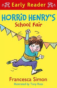 Cover image for Horrid Henry Early Reader: Horrid Henry's School Fair