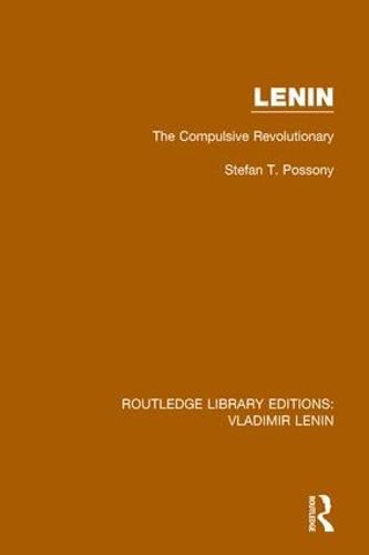Cover image for Lenin: The Compulsive Revolutionary