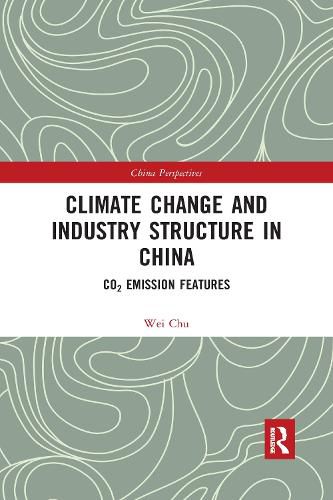 Cover image for Climate Change and Industry Structure in China: CO2 Emission Features