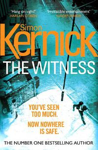 Cover image for The Witness: (DI Ray Mason: Book 1): a gripping, race-against-time thriller by the best-selling author Simon Kernick