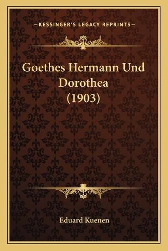 Goethes Hermann Und Dorothea (1903)