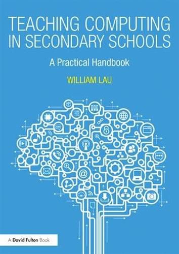 Cover image for Teaching Computing in Secondary Schools: A Practical Handbook