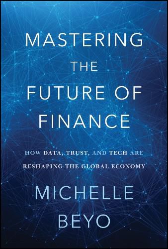 Cover image for Mastering the Future of Finance