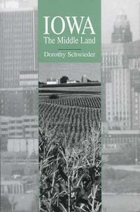 Cover image for Iowa: The Middle Land