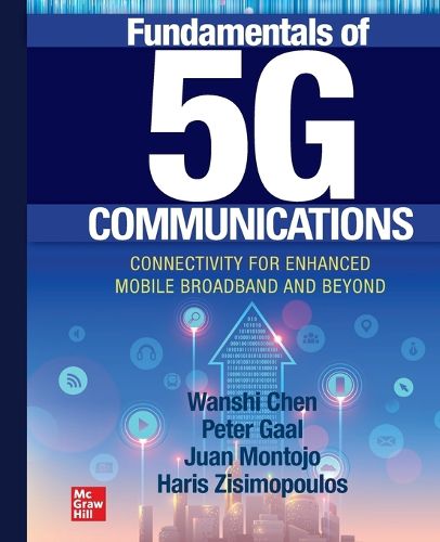 Cover image for Fundamentals of 5g Communications: Connectivity for Enhanced Mobile Broadband and Beyond (Pb)