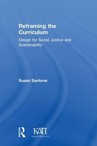 Cover image for Reframing the Curriculum: Design for Social Justice and Sustainability