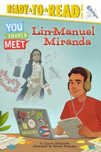 Cover image for Lin-Manuel Miranda: Ready-to-Read Level 3