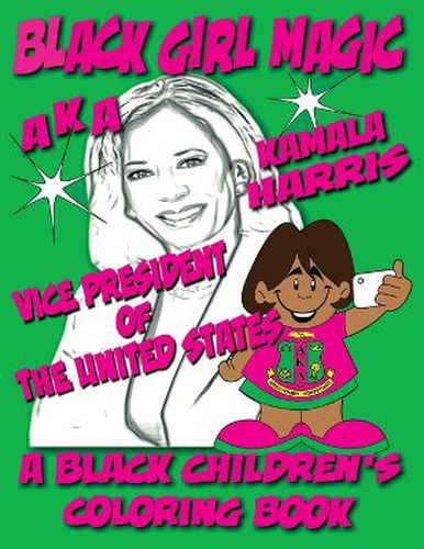 Black Girl Magic - Kamala Harris AKA Coloring Book