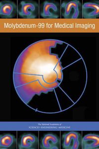 Cover image for Molybdenum-99 for Medical Imaging