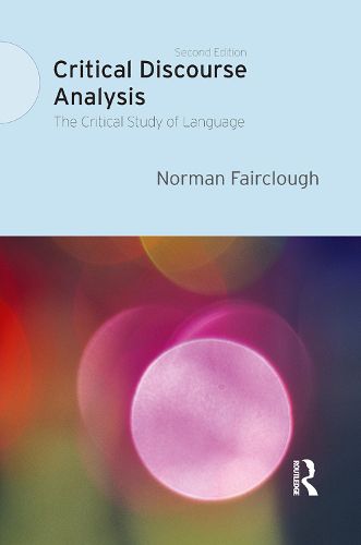 Cover image for Critical Discourse Analysis: The Critical Study of Language