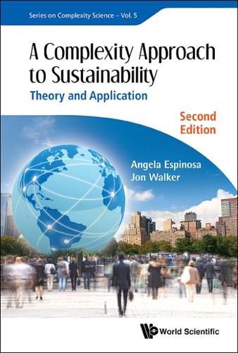 Complexity Approach To Sustainability, A: Theory And Application