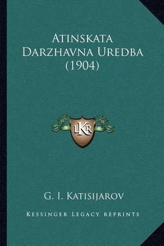 Cover image for Atinskata Darzhavna Uredba (1904)