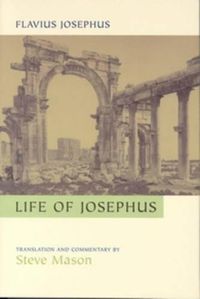 Cover image for Flavius Josephus: Life of Josephus: Translation and Commentary