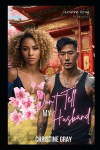 Cover image for Don't Tell My Husband (A BWAM Romance)