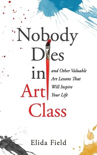 Cover image for Nobody Dies in Art Class