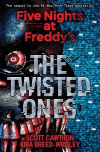 Cover image for The Twisted Ones (Five Nights at Freddy's #2)