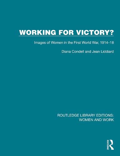 Cover image for Working for Victory?: Images of Women in the First World War, 1914-18