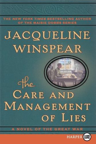 Cover image for The Care and Management of Lies: A Novel of the Great War