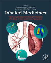 Cover image for Inhaled Medicines: Optimizing Development through Integration of In Silico, In Vitro and In Vivo Approaches