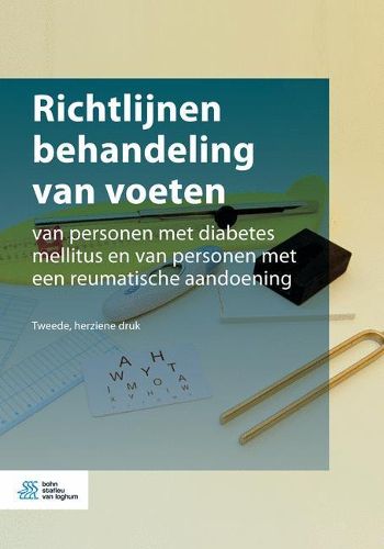 Cover image for Richtlijnen Behandeling Van Voeten: Van Personen Met Diabetes Mellitus En Van Personen Met Een Reumatische Aandoening