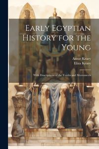 Cover image for Early Egyptian History for the Young