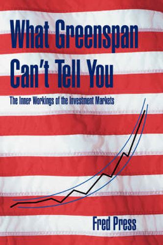 Cover image for What Greenspan Can't Tell You