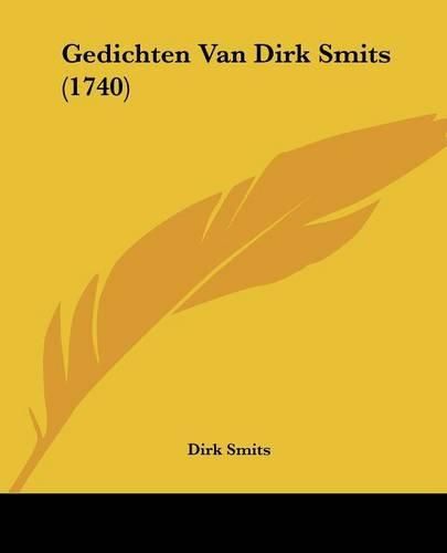 Cover image for Gedichten Van Dirk Smits (1740)