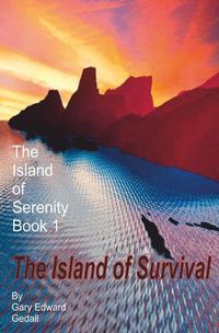 Cover image for The Island of Serenity Book 1: The Island of Survival