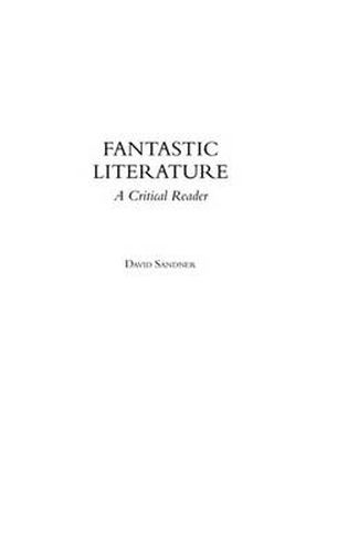 Cover image for Fantastic Literature: A Critical Reader