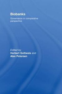 Cover image for Biobanks: Governance in Comparative Perspective