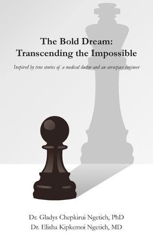 Cover image for The Bold Dream: Transcending the Impossible