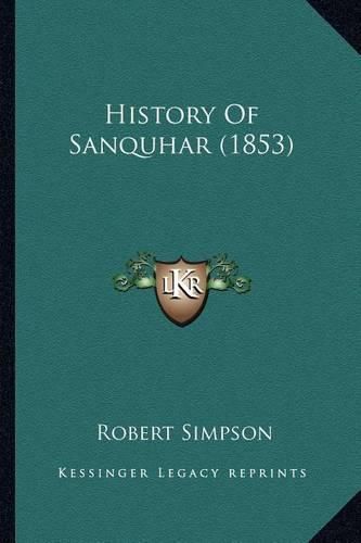 Cover image for History of Sanquhar (1853)