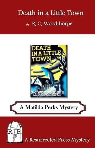 Cover image for Death in a Little Town: A Matilda Perks Mystery