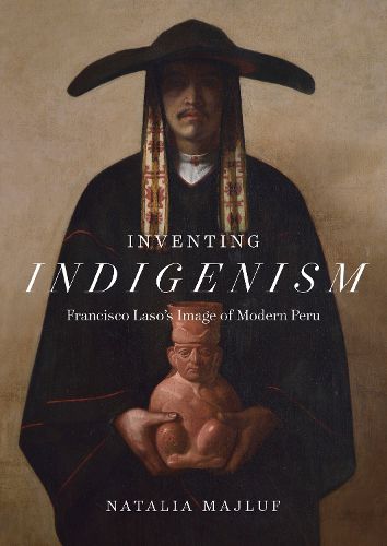 Cover image for Inventing Indigenism