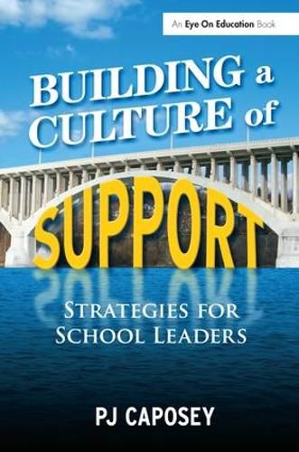 Cover image for Building a Culture of Support: Strategies for School Leaders