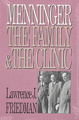 Cover image for Menninger: The Family and the Clinic