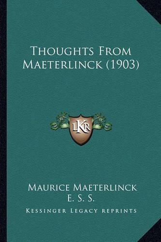 Cover image for Thoughts from Maeterlinck (1903)