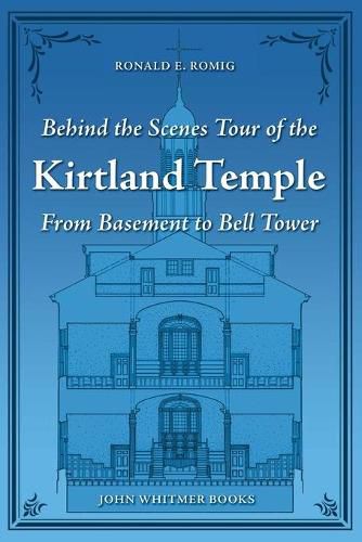 Behind the Scenes Tour of the Kirtland Temple: From Basement to Bell Tower