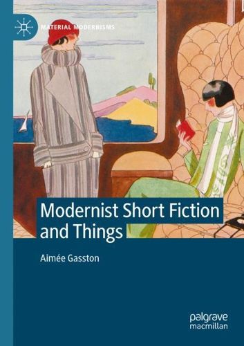 Cover image for Modernist Short Fiction and Things