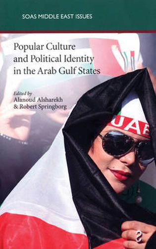 Cover image for Popular Culture and Political Identity in the Arab Gulf States