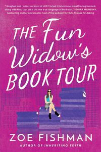 Cover image for The Fun Widow's Book Tour: A Novel