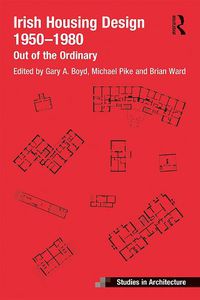 Cover image for Irish Housing Design 1950-1980: Out of the Ordinary