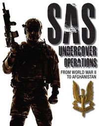 Cover image for SAS Undercover Operations: From WWII to Afghanistan