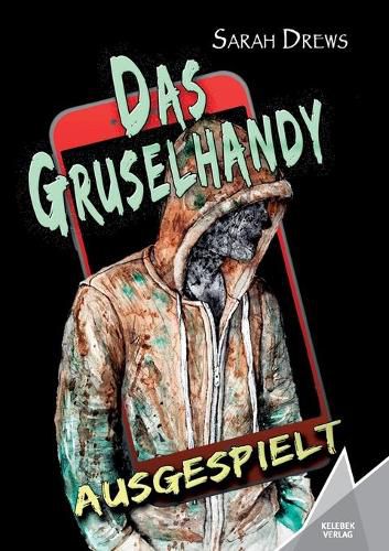 Cover image for Das Gruselhandy: Ausgespielt