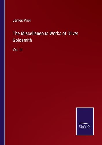 Cover image for The Miscellaneous Works of Oliver Goldsmith