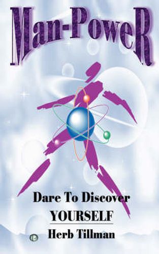 Cover image for Man-Power: Dare to Discover Yourself