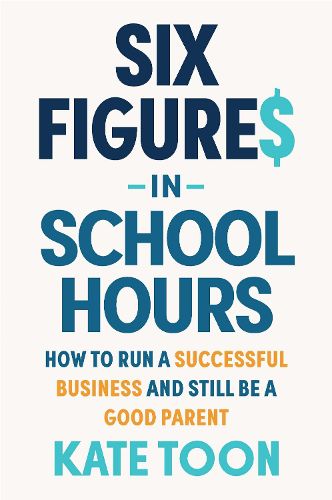 Cover image for Six Figures in School Hours
