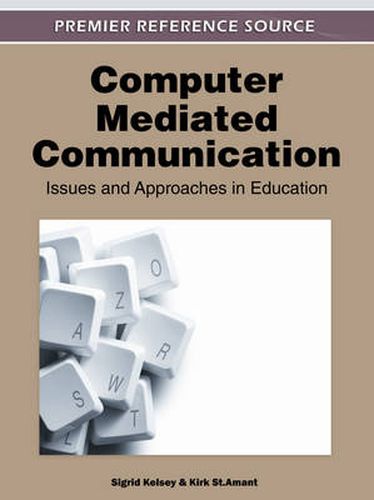 Cover image for Computer-Mediated Communication: Issues and Approaches in Education