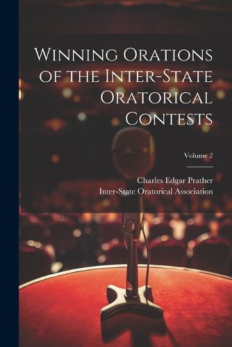 Cover image for Winning Orations of the Inter-State Oratorical Contests; Volume 2